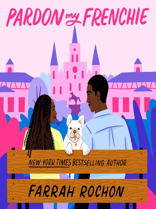 Title details for Pardon My Frenchie by Farrah Rochon - Wait list